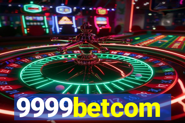 9999betcom