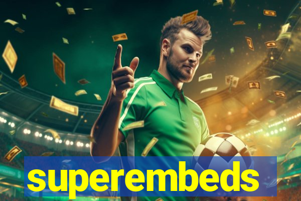 superembeds