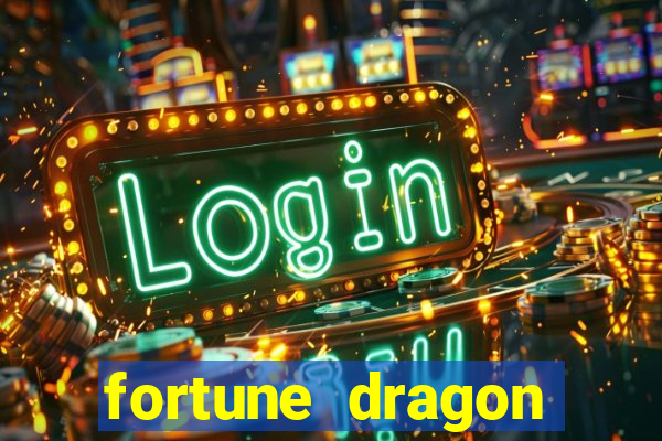 fortune dragon ganho certo demo