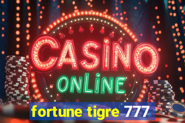 fortune tigre 777