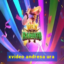 xvideo andresa ura