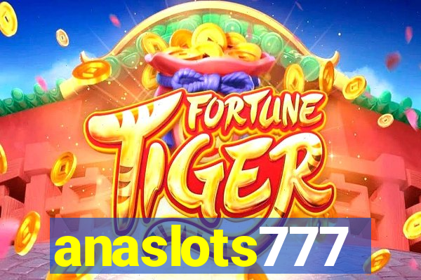 anaslots777