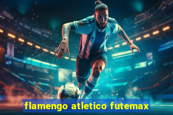 flamengo atletico futemax