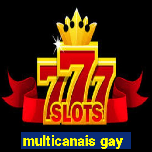 multicanais gay