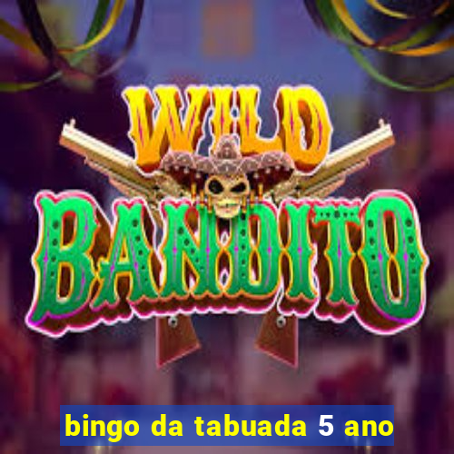 bingo da tabuada 5 ano