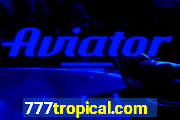 777tropical.com