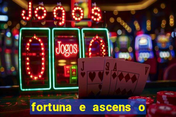 fortuna e ascens o livro pdf grátis