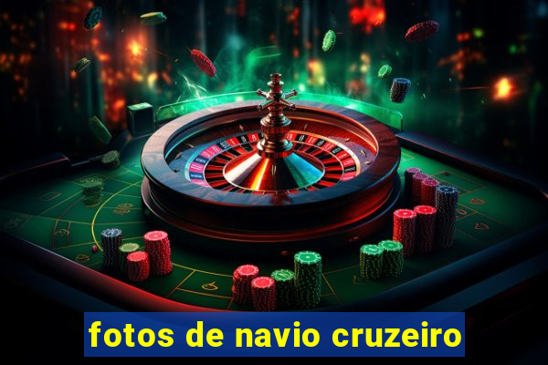 fotos de navio cruzeiro