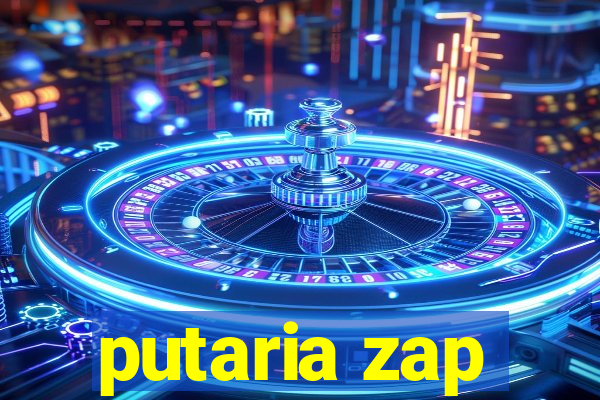 putaria zap