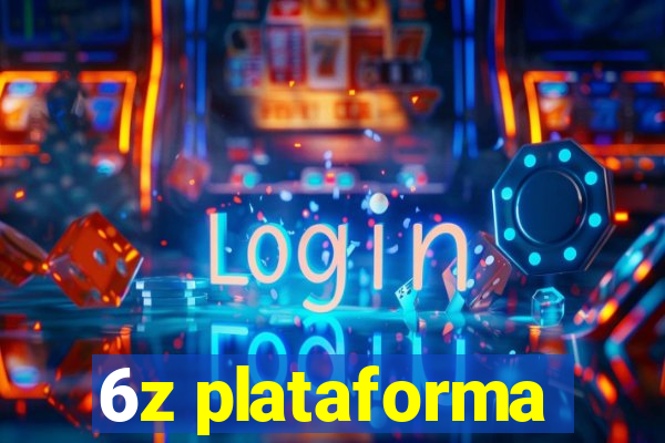 6z plataforma