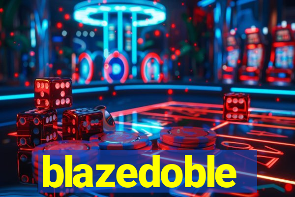 blazedoble