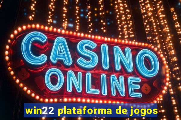 win22 plataforma de jogos