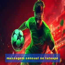 massagem sensual no tatuape