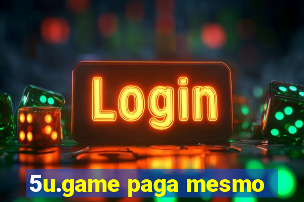 5u.game paga mesmo