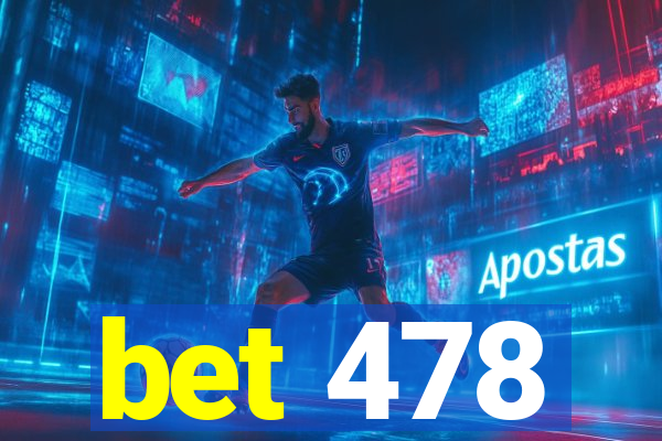 bet 478