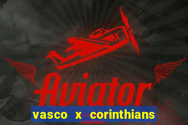 vasco x corinthians primeiro turno