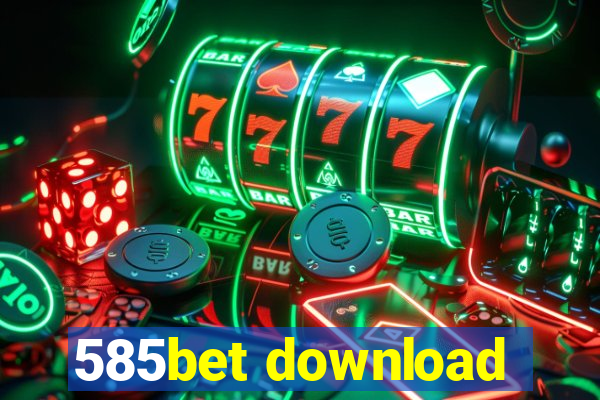 585bet download