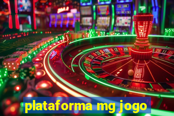 plataforma mg jogo