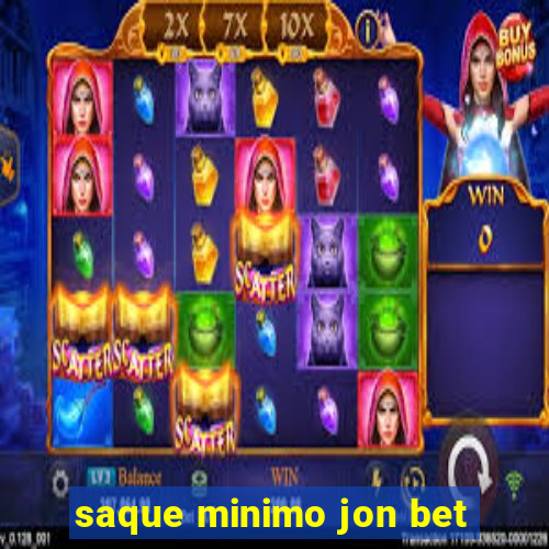 saque minimo jon bet