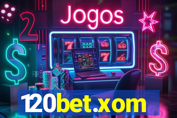 120bet.xom