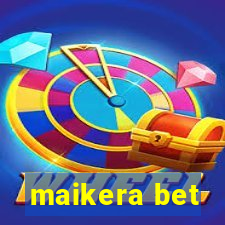 maikera bet