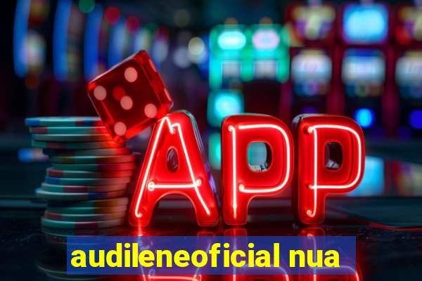 audileneoficial nua