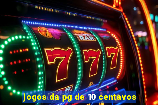 jogos da pg de 10 centavos