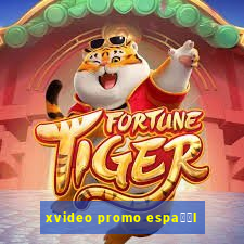 xvideo promo espa甯給l