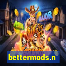 bettermods.n