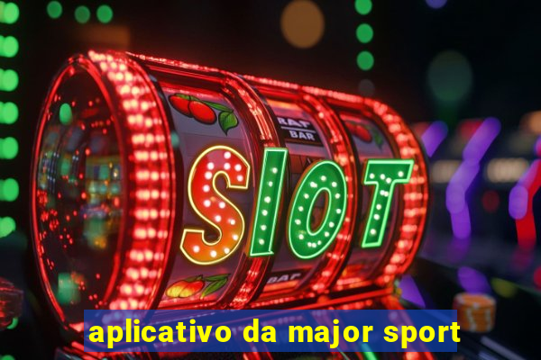 aplicativo da major sport