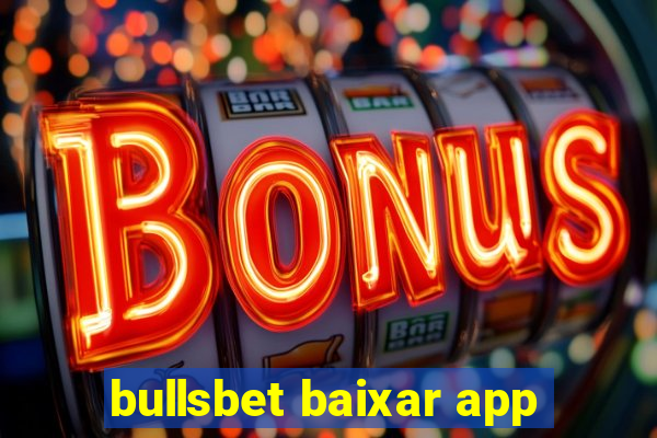 bullsbet baixar app