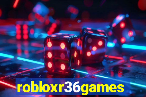 robloxr36games