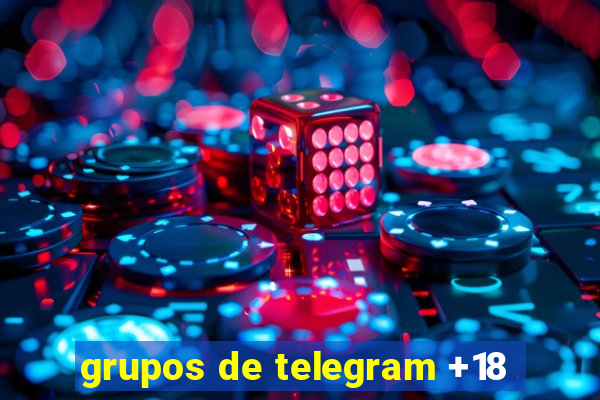 grupos de telegram +18