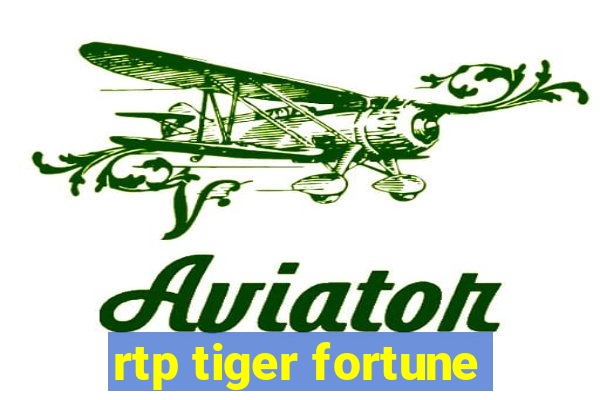 rtp tiger fortune