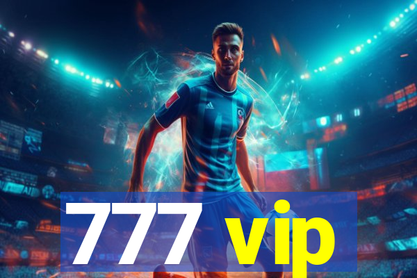 777 vip