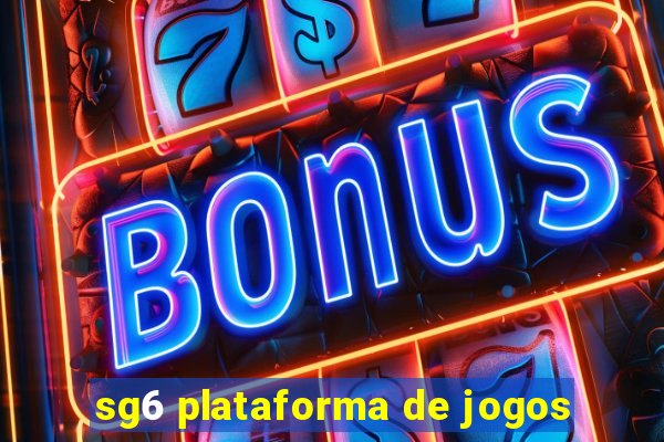 sg6 plataforma de jogos