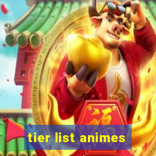 tier list animes