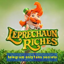 telegram onlyfans secreto