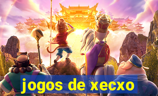 jogos de xecxo