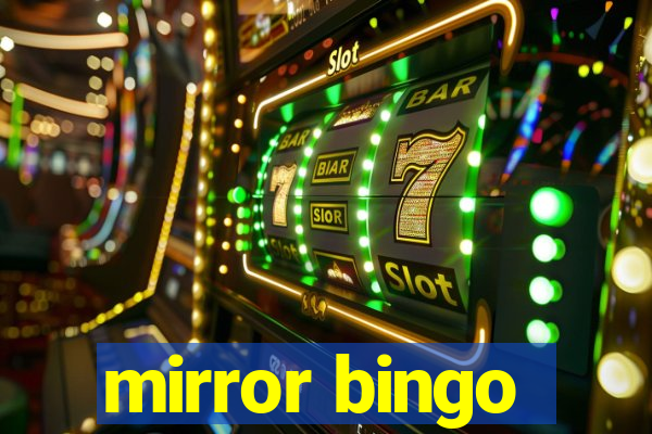 mirror bingo