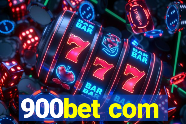 900bet com