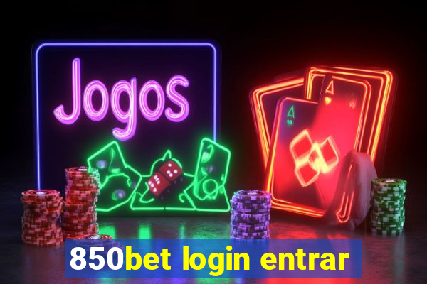 850bet login entrar