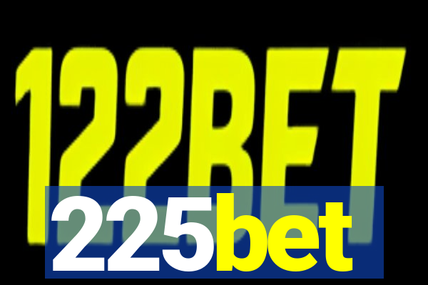 225bet