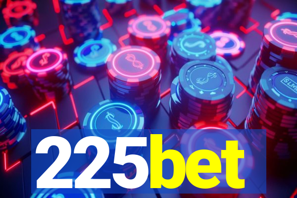 225bet