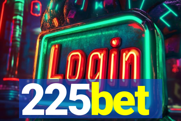 225bet