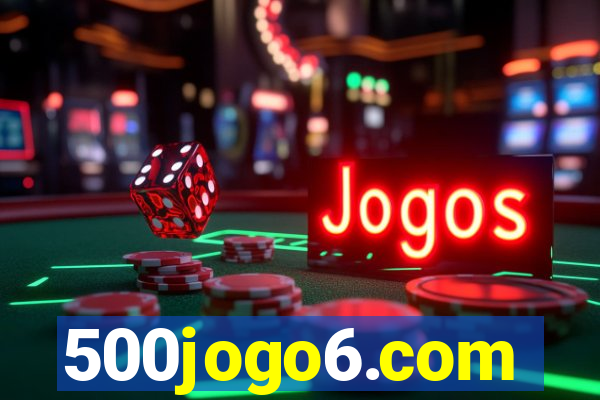 500jogo6.com