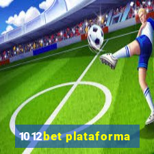 1012bet plataforma