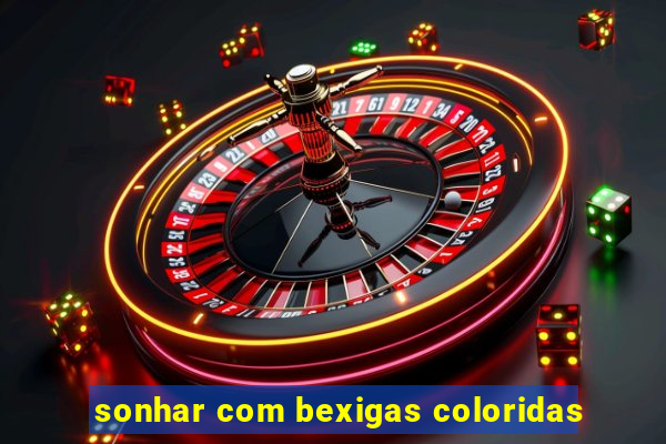 sonhar com bexigas coloridas