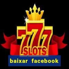 baixar facebook lite baixaki