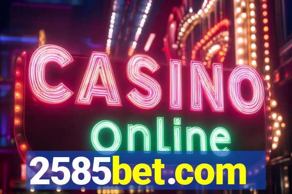 2585bet.com